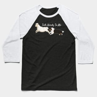 Talk Herdy To Me! Baseball T-Shirt